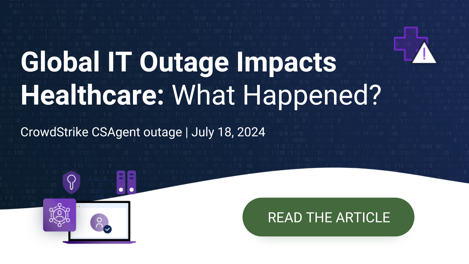 Global IT Outage Impacts Healthcare: What Happened? - Meditology Services